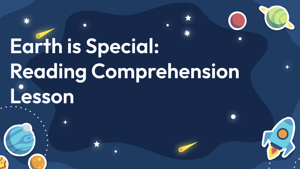 earth-is-special-reading-comprehension